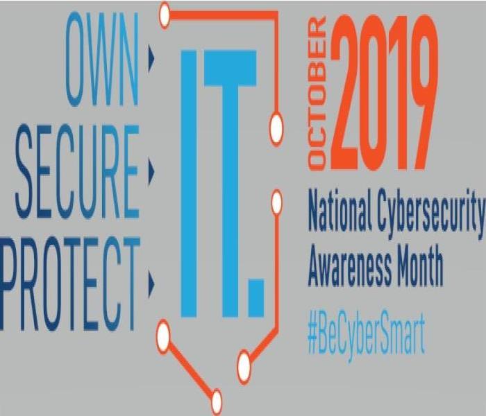 The words, "Own Secure Protect -> It.  Oct 2019 National Cybersecurity Awareness Month